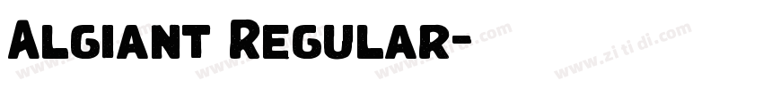 Algiant Regular字体转换